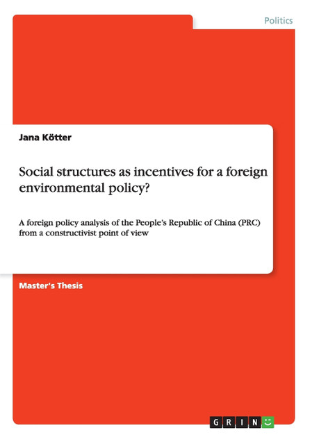 Social structures as incentives for a foreign environmental policy? Social structures as incentives for a foreign environmental policy?