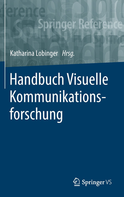 Handbuch Visuelle Kommunikationsforschung Handbuch Visuelle Kommunikationsforschung