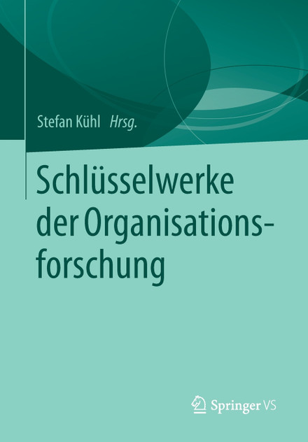 Schlüsselwerke der Organisationsforschung