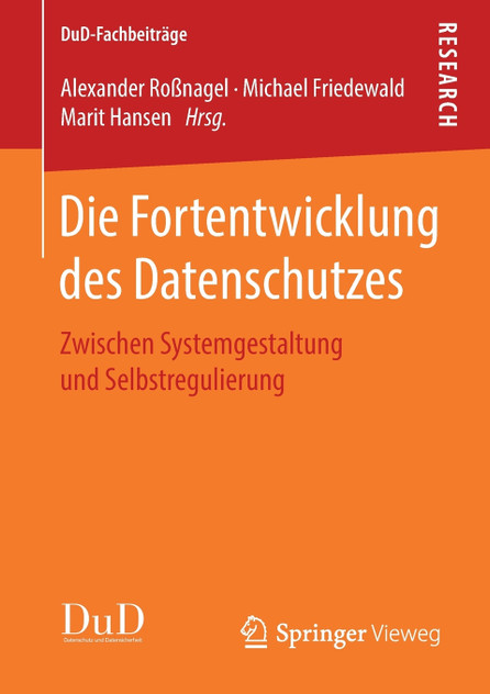 Die Fortentwicklung des Datenschutzes
