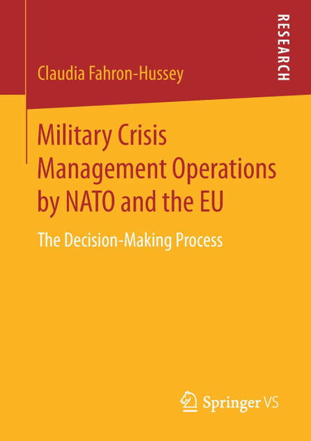 Military Crisis Management Operations by NATO and the EU Military Crisis Management Operations by NATO and the EU