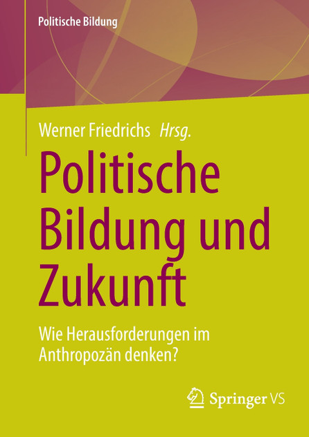 Politische Bildung und Zukunft Politische Bildung und Zukunft