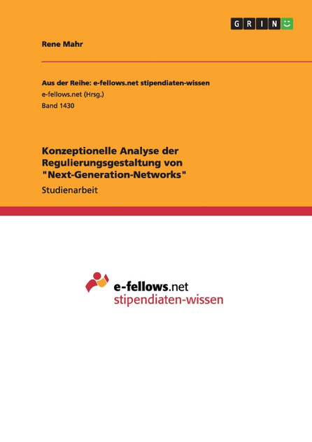 Konzeptionelle Analyse der Regulierungsgestaltung von "Next-Generation-Networks"