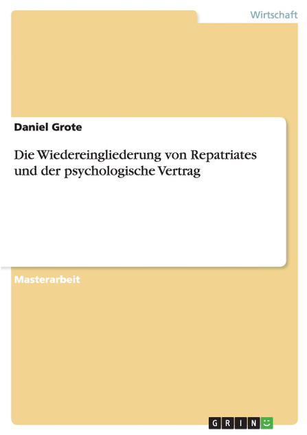 Die Wiedereingliederung von Repatriates und der psychologische Vertrag