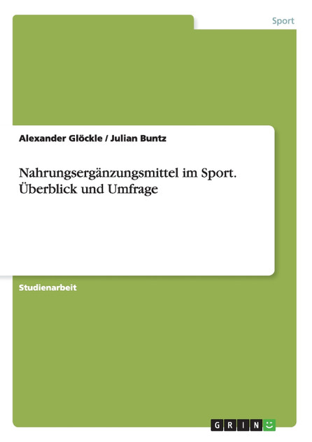 Nahrungsergänzungsmittel im Sport. Überblick und Umfrage