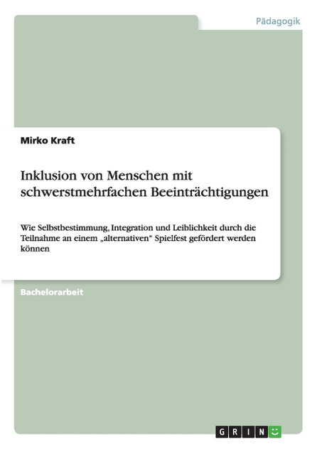 Inklusion von Menschen mit schwerstmehrfachen Beeinträchtigungen Inklusion von Menschen mit schwerstmehrfachen Beeinträchtigungen