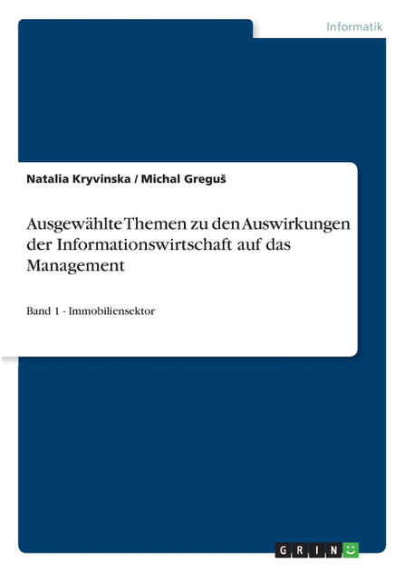 Ausgewählte Themen zu den Auswirkungen der Informationswirtschaft auf das Management