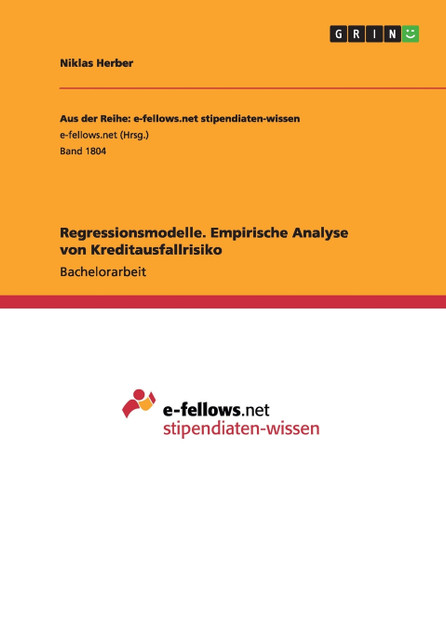 Regressionsmodelle. Empirische Analyse von Kreditausfallrisiko