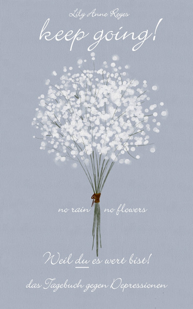 Keep Going - Das Tagebuch gegen Depressionen - Depression Tagebuch
