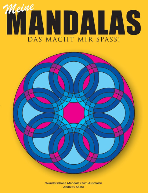 Meine Mandalas - Das macht mir Spass! - Wunderschöne Mandalas zum Ausmalen Meine Mandalas - Das macht mir Spass! - Wunderschöne Mandalas zum Ausmalen