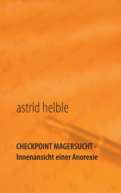 Checkpoint Magersucht - Innenansicht einer Anorexie Checkpoint Magersucht - Innenansicht einer Anorexie