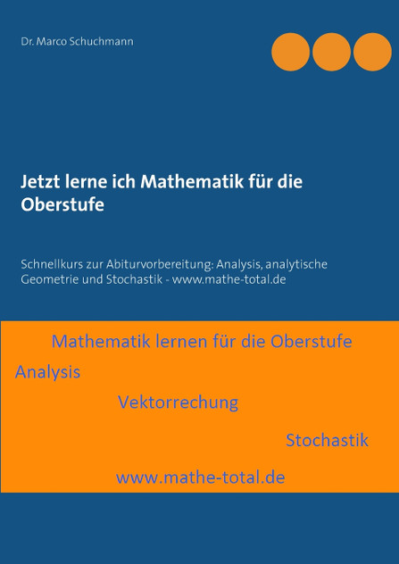 Jetzt lerne ich Mathematik für die Oberstufe Jetzt lerne ich Mathematik für die Oberstufe