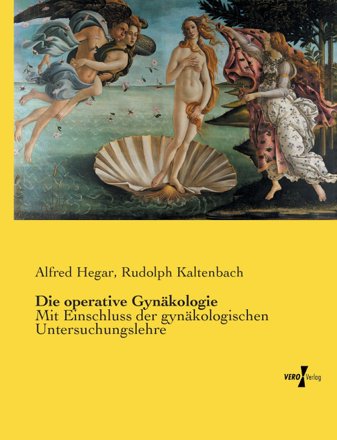 Die operative Gynäkologie Die operative Gynäkologie