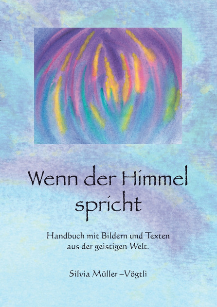 Wenn der Himmel spricht Wenn der Himmel spricht