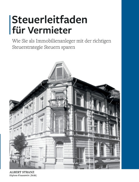 Steuerleitfaden für Vermieter Steuerleitfaden für Vermieter