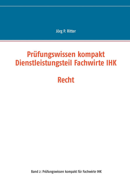Prüfungswissen kompakt Dienstleistungsteil Fachwirte IHK