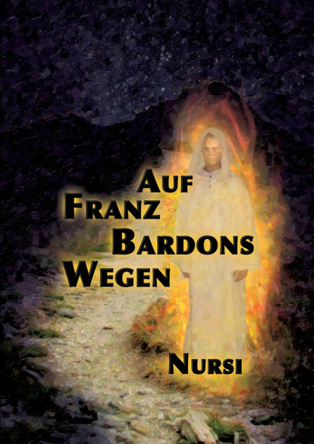 Auf Franz Bardons Wegen Auf Franz Bardons Wegen