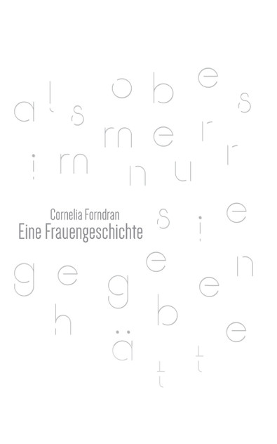Eine Frauengeschichte Eine Frauengeschichte