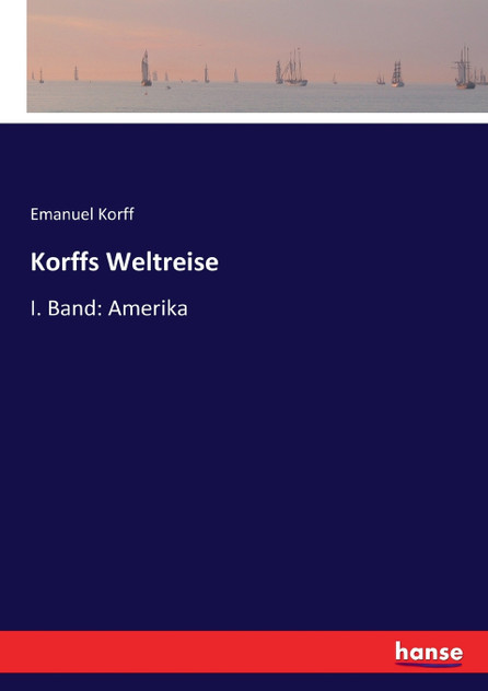 Korffs Weltreise