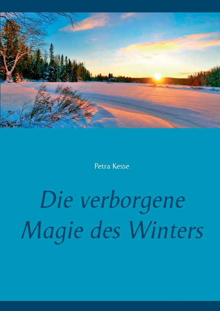Die verborgene Magie des Winters Die verborgene Magie des Winters