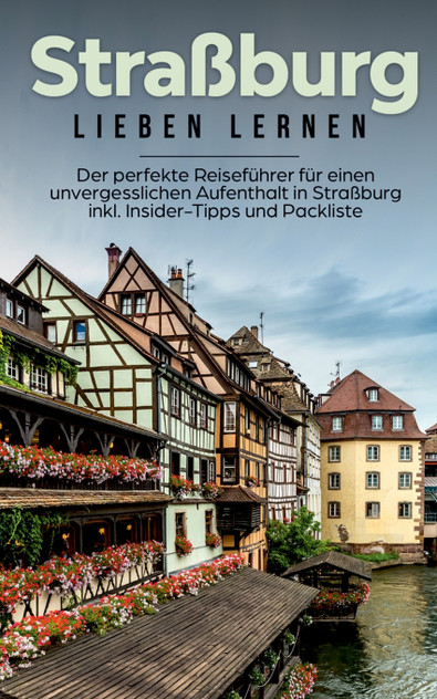 Straßburg lieben lernen