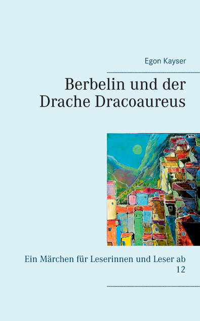 Berbelin und der Drache Dracoaureus Berbelin und der Drache Dracoaureus