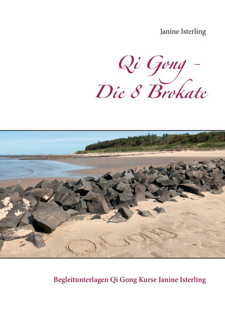 Qi Gong - Die 8 Brokate Qi Gong - Die 8 Brokate