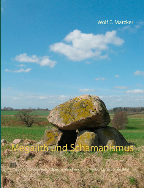 Megalith und Schamanismus Megalith und Schamanismus