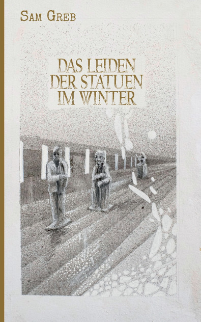 Das Leiden der Statuen im Winter Das Leiden der Statuen im Winter