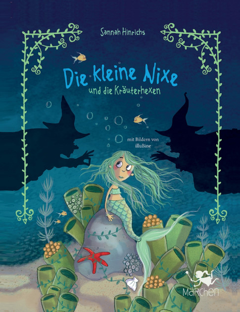 Die kleine Nixe und die Kräuterhexen Die kleine Nixe und die Kräuterhexen