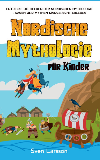 Nordische Mythologie für Kinder Nordische Mythologie für Kinder