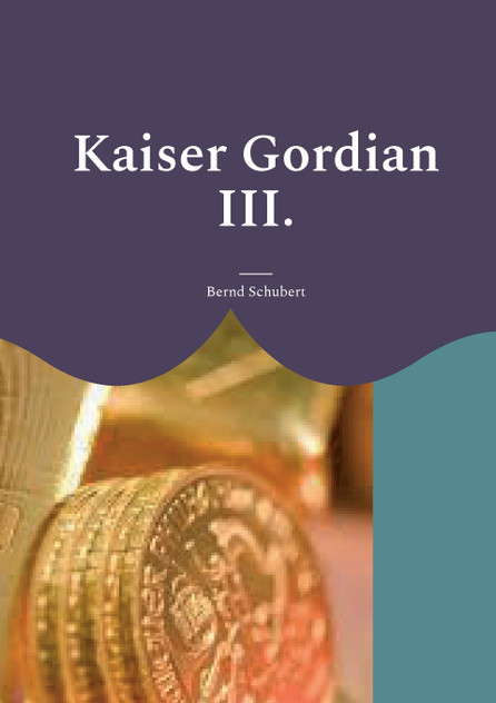 Kaiser Gordian III.