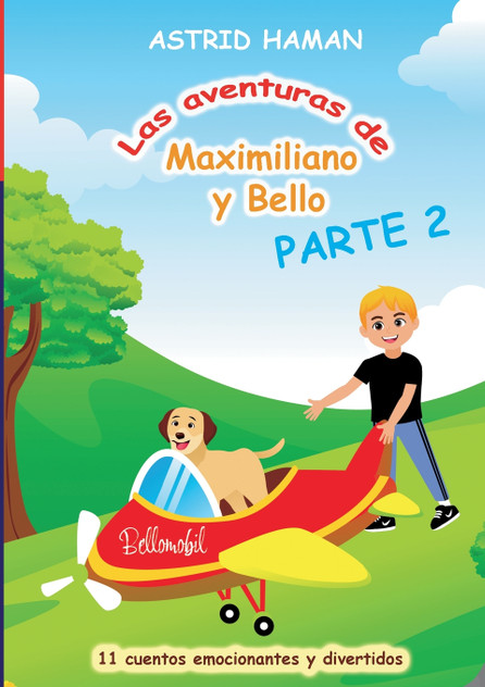 Las aventuras de Maximiliano y Bello Las aventuras de Maximiliano y Bello