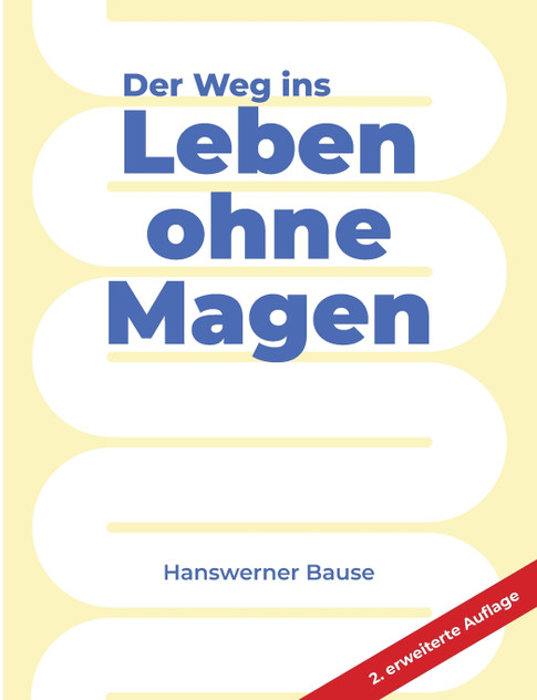 Der Weg ins Leben ohne Magen Der Weg ins Leben ohne Magen