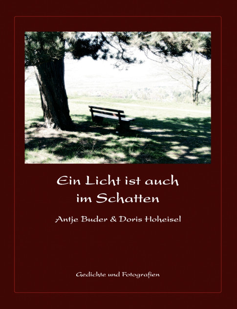 Ein Licht ist auch im Schatten Ein Licht ist auch im Schatten
