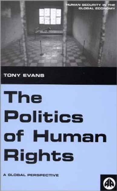 The Politics of Human Rights The Politics of Human Rights