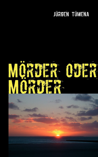 Mörder oder Mörder Mörder oder Mörder