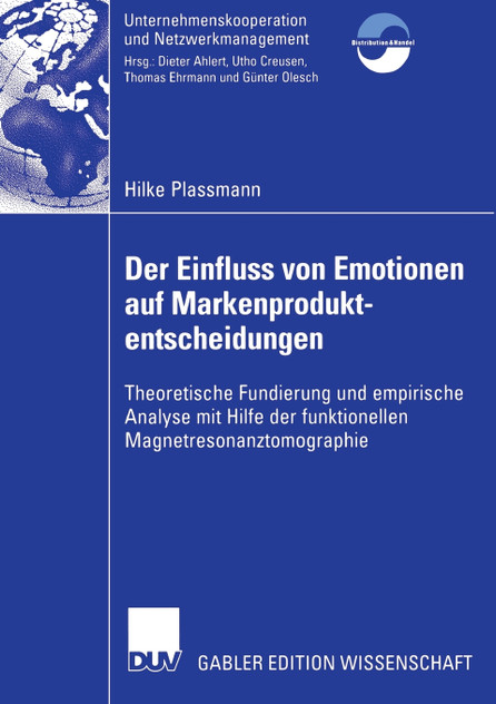 Der Einfluss von Emotionen auf Markenproduktentscheidungen Der Einfluss von Emotionen auf Markenproduktentscheidungen