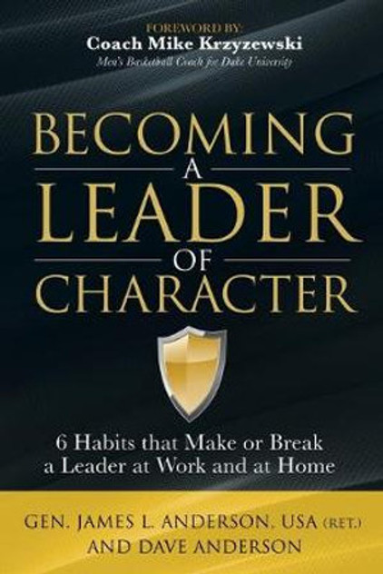 Becoming a Leader of Character Becoming a Leader of Character