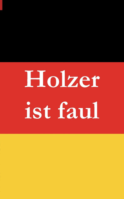 Holzer ist faul
