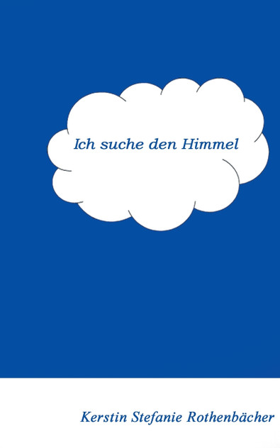 Ich suche den Himmel