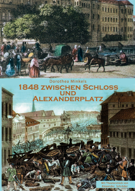 1848 Zwischen Schloss und Alexanderplatz 1848 Zwischen Schloss und Alexanderplatz