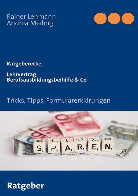 Lehrvertrag,Berufsausbildungsbeihilfe & Co