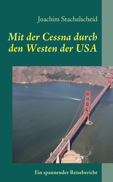 Mit der Cessna durch den Westen der USA Mit der Cessna durch den Westen der USA