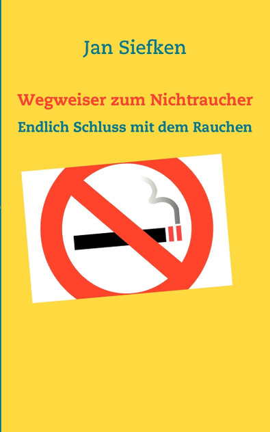 Wegweiser zum Nichtraucher Wegweiser zum Nichtraucher