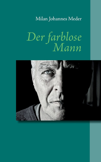 Der farblose Mann Der farblose Mann