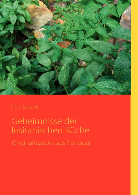 Geheimnisse der lusitanischen Küche Geheimnisse der lusitanischen Küche