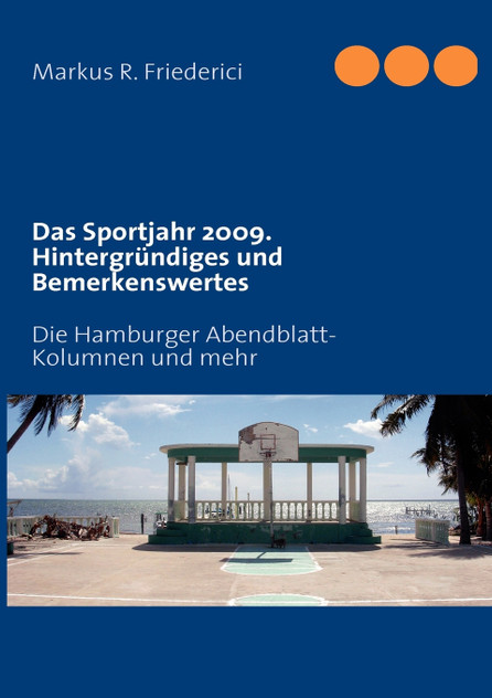 Das Sportjahr 2009. Hintergründiges und Bemerkenswertes