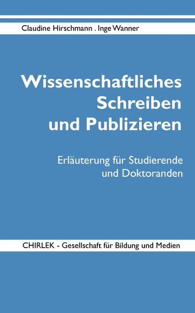 Wissenschaftliches Schreiben und Publizieren Wissenschaftliches Schreiben und Publizieren