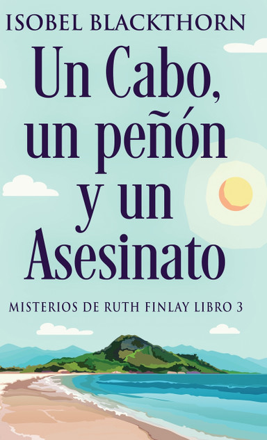 Un Cabo, un peñón y un Asesinato Un Cabo, un peñón y un Asesinato